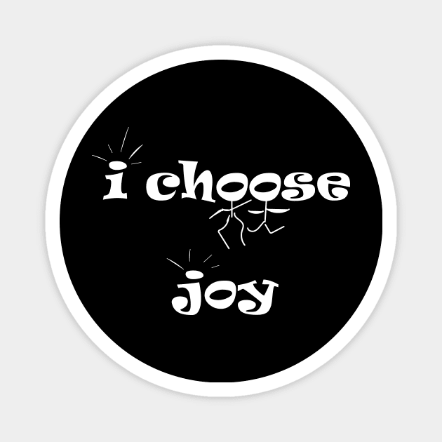 I Choose Joy Magnet by NAKLANT